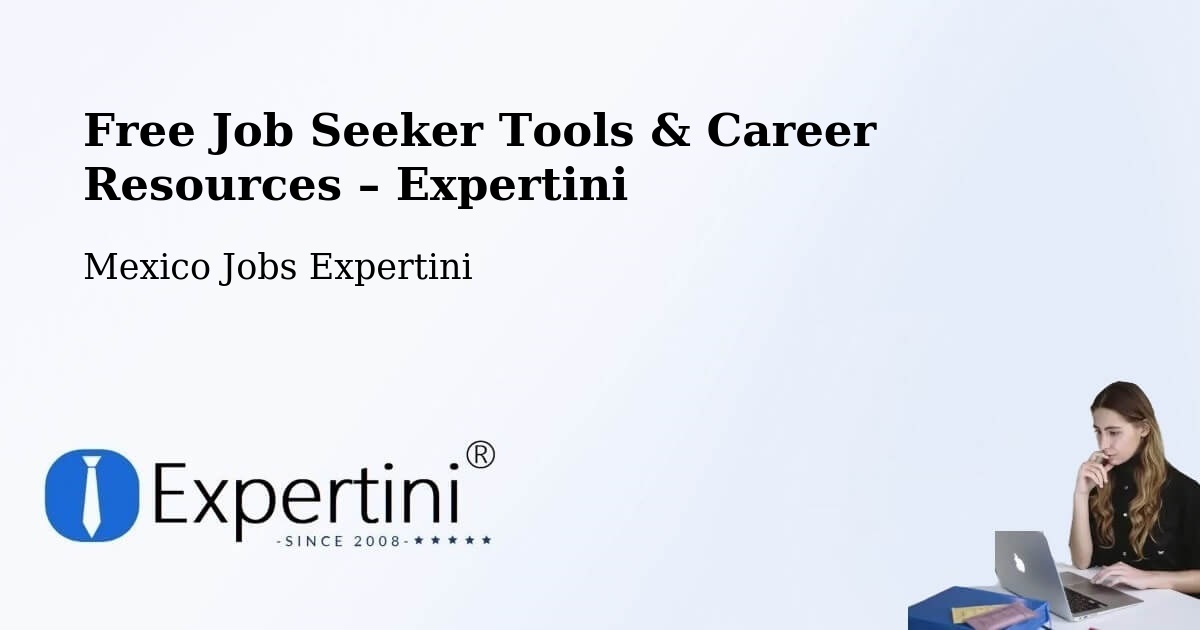 Free Job Seeker Tools & Career Resources – Sentispac - Sentispac, Mexico Jobs Expertini