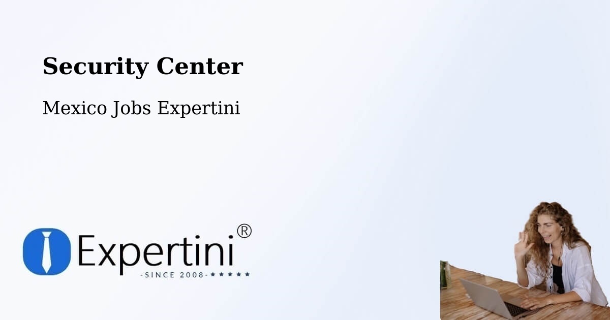 Security & Compliance – Sentispac - Mexico Jobs Expertini