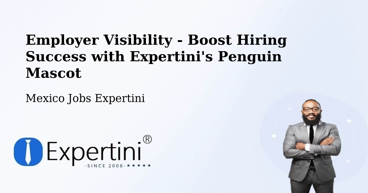 Employer Visibility Strategy – Sentispac - Mexico Jobs Expertini